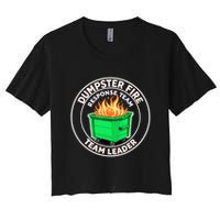 Dumpster Fire Response Team Leader Funny Work Humor  Women's Crop Top Tee