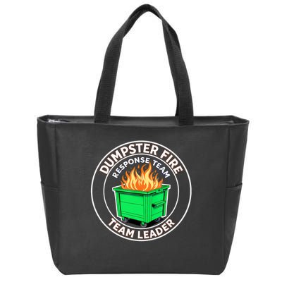 Dumpster Fire Response Team Leader Funny Work Humor  Zip Tote Bag
