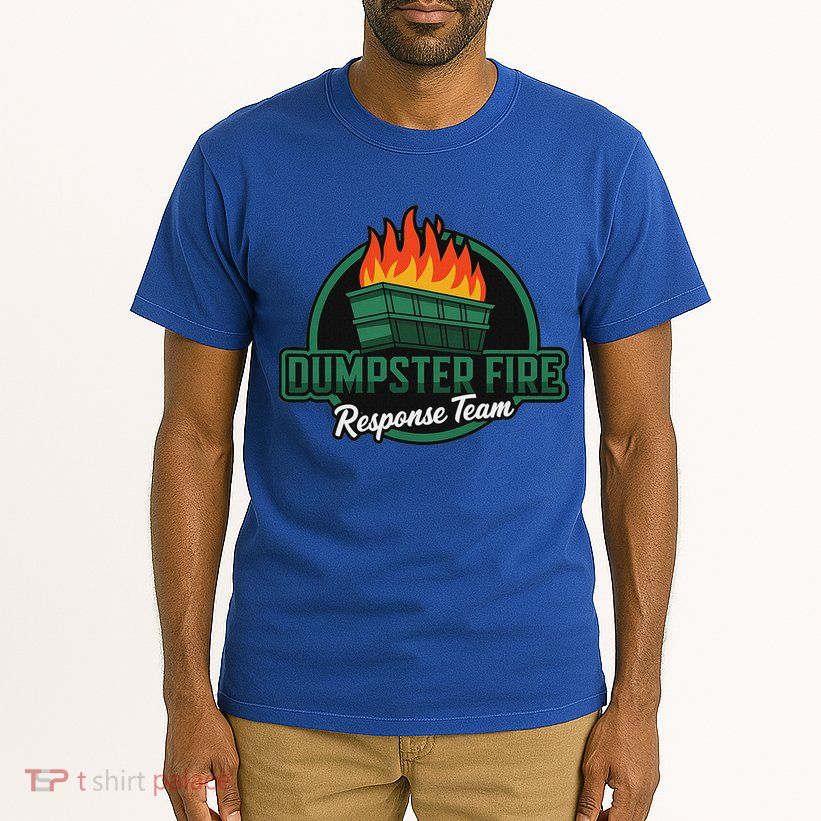 Dumpster Fire Response Team Tall T-Shirt