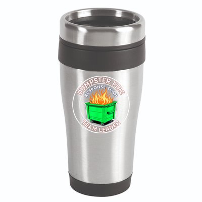 Dumpster Fire Response Team Leader 16oz Travel Tumbler
