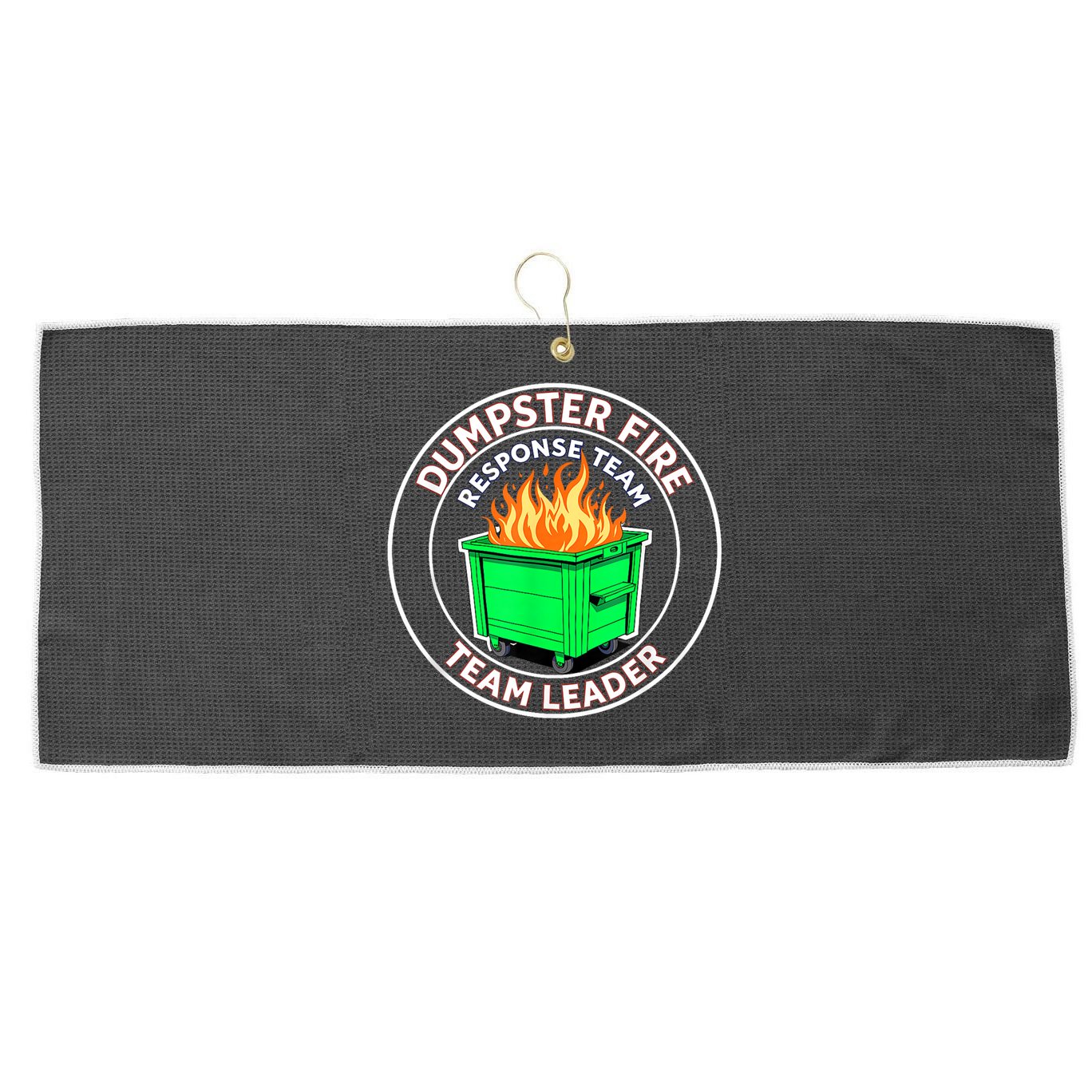 Dumpster Fire Response Team Leader Large Microfiber Waffle Golf Towel