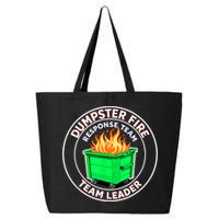 Dumpster Fire Response Team Leader 25L Jumbo Tote