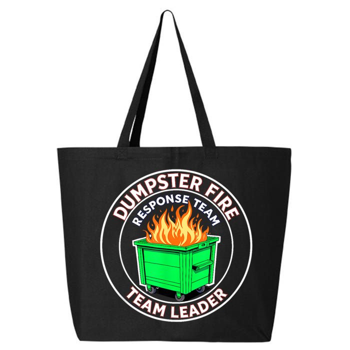 Dumpster Fire Response Team Leader 25L Jumbo Tote