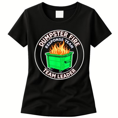 Dumpster Fire Response Team Leader Womens T-Shirt