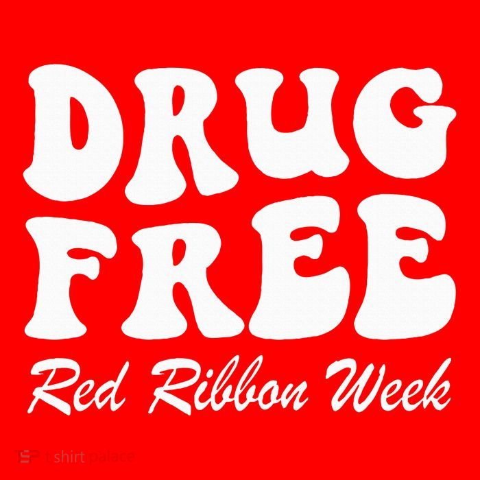 Drug Free Red Ribbon Week Awareness Say No To Drugs Wear Red T-Shirt