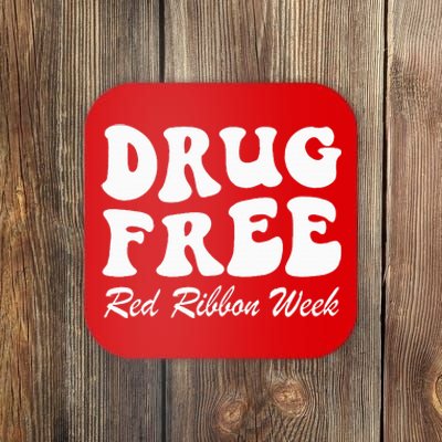 Drug Free Red Ribbon Week Awareness Say No To Drugs Wear Red Coaster