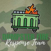 Dumpster Fire Response Team Funny Dumpster Fire Meme Legacy Tie Dye Trucker Hat