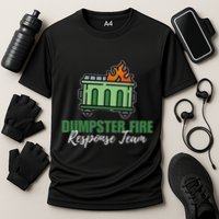 Dumpster Fire Response Team Funny Dumpster Fire Meme Cooling Performance Crew T-Shirt