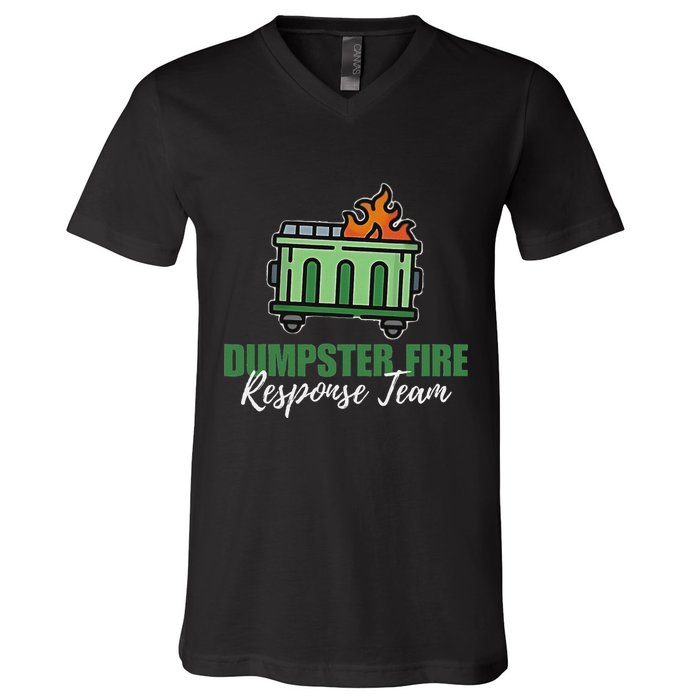 Dumpster Fire Response Team Funny Dumpster Fire Meme V-Neck T-Shirt