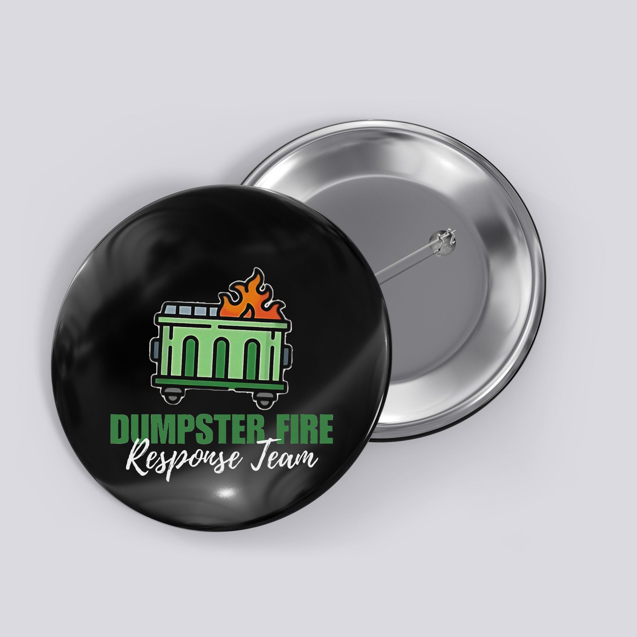 Dumpster Fire Response Team Funny Dumpster Fire Meme Button