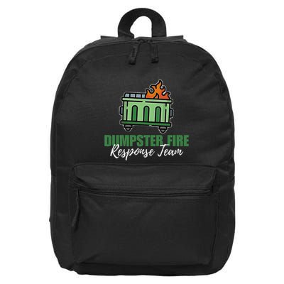 Dumpster Fire Response Team Funny Dumpster Fire Meme 16 in Basic Backpack