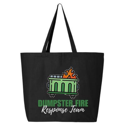 Dumpster Fire Response Team Funny Dumpster Fire Meme 25L Jumbo Tote