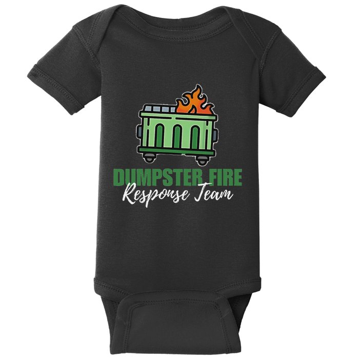 Dumpster Fire Response Team Funny Dumpster Fire Meme Baby Bodysuit