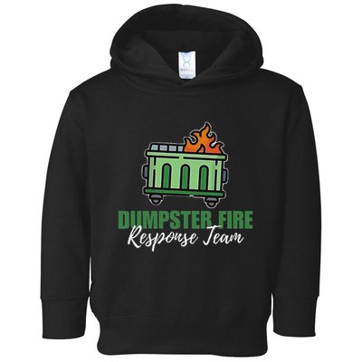 Dumpster Fire Response Team Funny Dumpster Fire Meme Toddler Hoodie