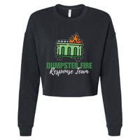 Dumpster Fire Response Team Funny Dumpster Fire Meme Cropped Pullover Crew