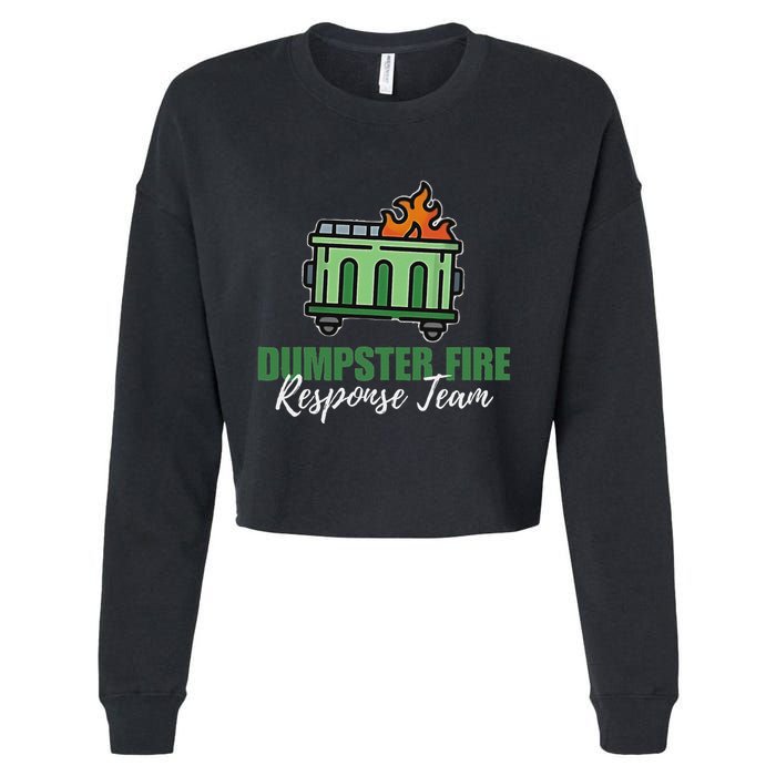 Dumpster Fire Response Team Funny Dumpster Fire Meme Cropped Pullover Crew