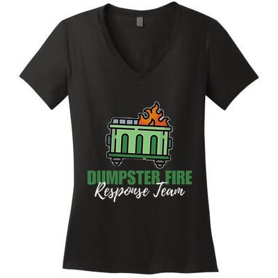 Dumpster Fire Response Team Funny Dumpster Fire Meme Women's V-Neck T-Shirt