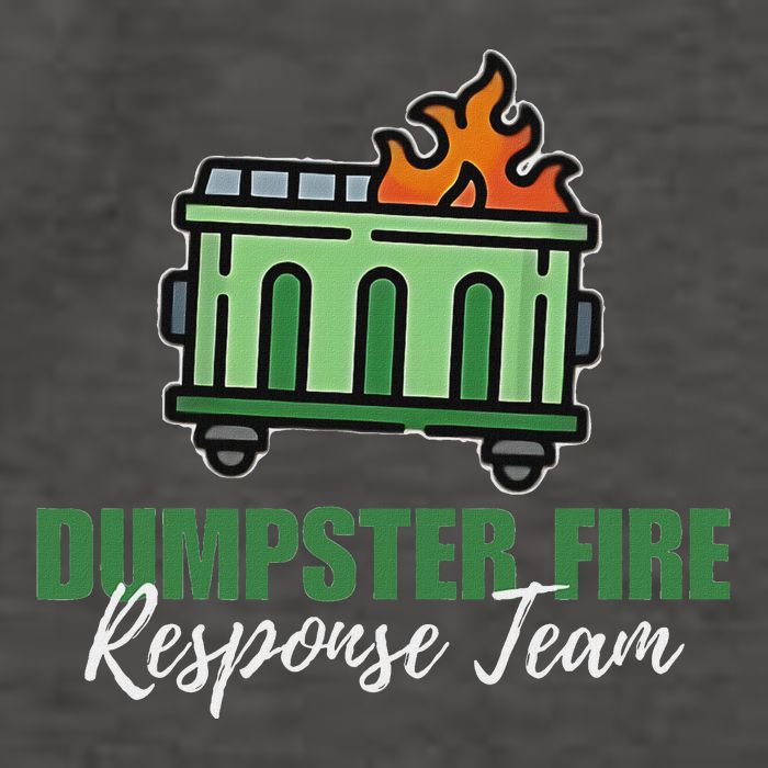 Dumpster Fire Response Team Funny Dumpster Fire Meme Vector Backpack