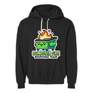 Dumpster Fire Response Team Funny Meme Garment-Dyed Fleece Hoodie