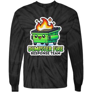 Dumpster Fire Response Team Funny Meme Tie-Dye Long Sleeve Shirt