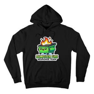 Dumpster Fire Response Team Funny Meme Tall Hoodie