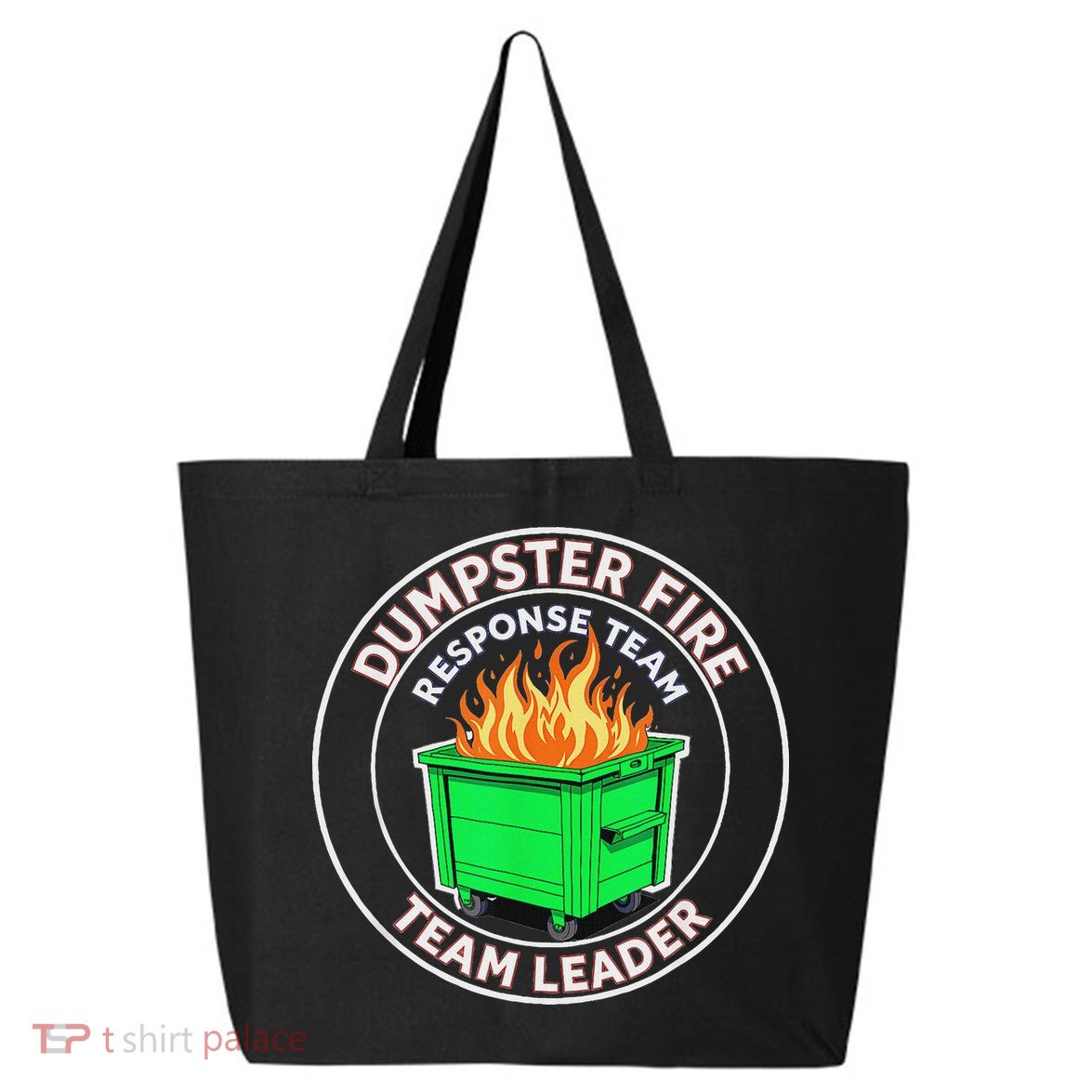Dumpster Fire Response Team Leader  25L Jumbo Tote