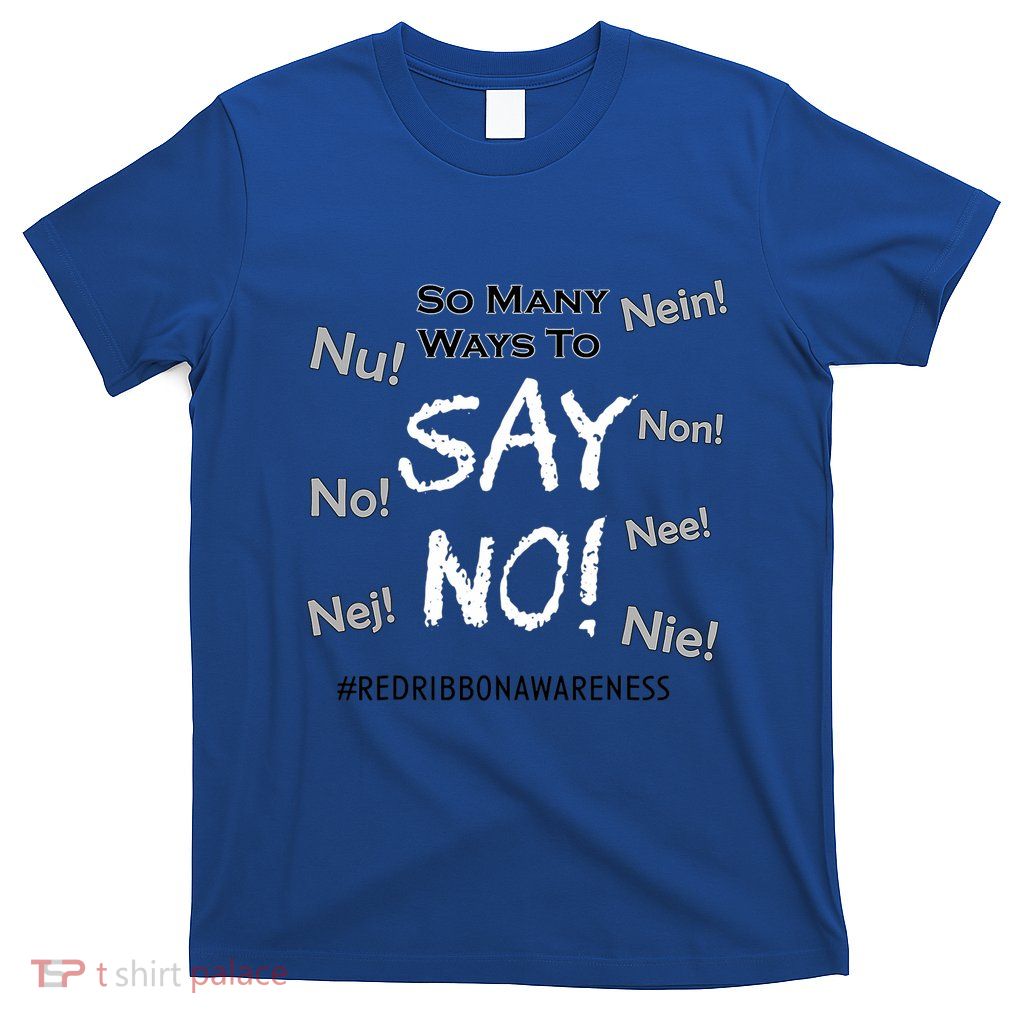 Drug Free Red Ribbon Week Awareness Wear Red Say No To Drugs T-Shirt