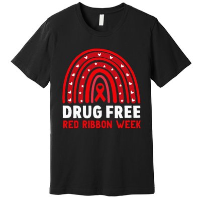 Drug Free Red Ribbon Week Awareness No To Drugs Red Rainbow Premium T-Shirt