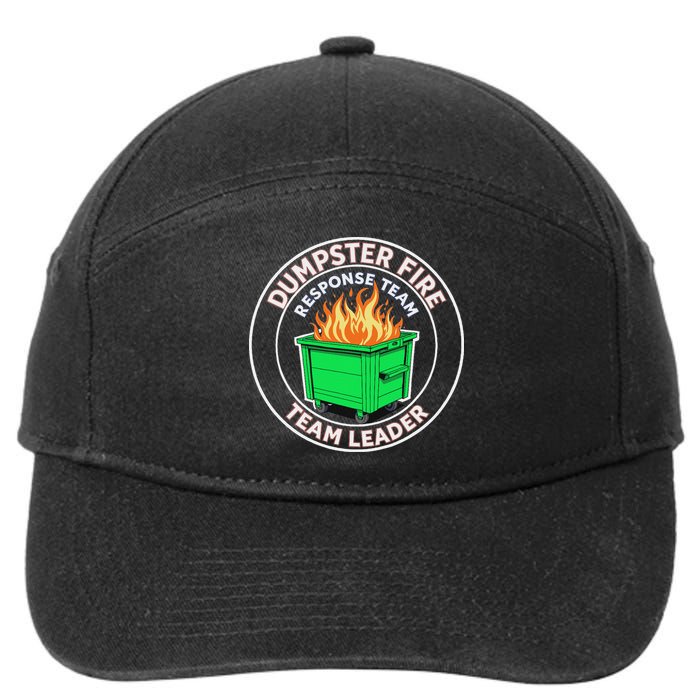 Dumpster Fire Response Team Leader Funny Work Humor 7-Panel Snapback Hat