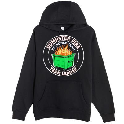 Dumpster Fire Response Team Leader Funny Work Humor Premium Pullover Hoodie