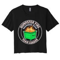 Dumpster Fire Response Team Leader Funny Work Humor Women's Crop Top Tee