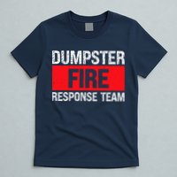 Dumpster Fire Response Team T-Shirt
