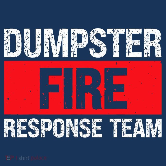 Dumpster Fire Response Team Tall T-Shirt