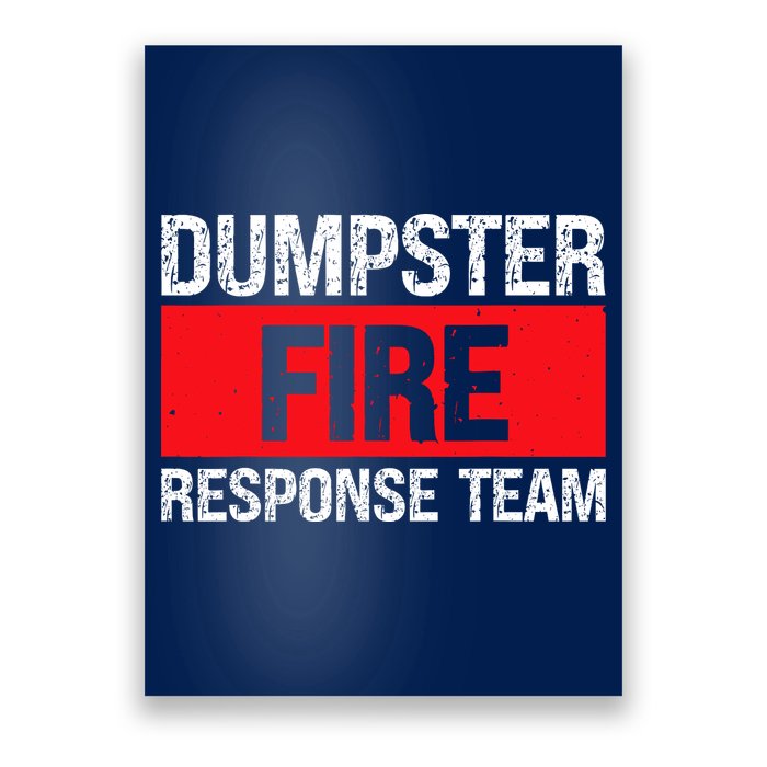 Dumpster Fire Response Team Poster