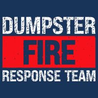 Dumpster Fire Response Team Poster