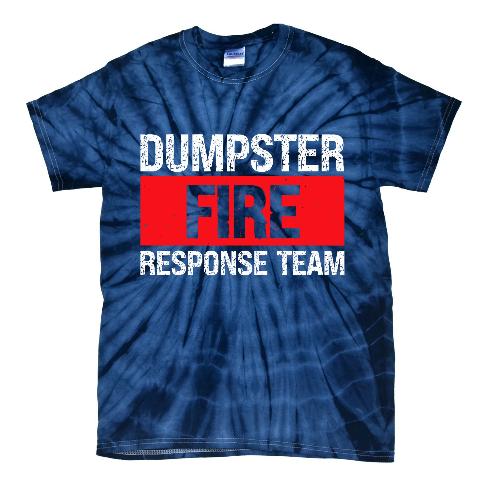 Dumpster Fire Response Team Tie-Dye T-Shirt