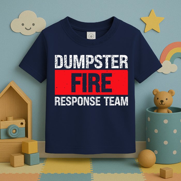 Dumpster Fire Response Team Toddler T-Shirt