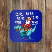 Dinosaur Fa Ra Ra Ra Rawr Tcool Giftrex Funny Christmas Xmas Santa Meaningful Gi Coaster