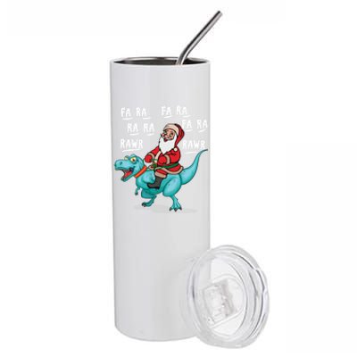 Dinosaur Fa Ra Ra Ra Rawr Tcool Giftrex Funny Christmas Xmas Santa Meaningful Gi Stainless Steel Tumbler