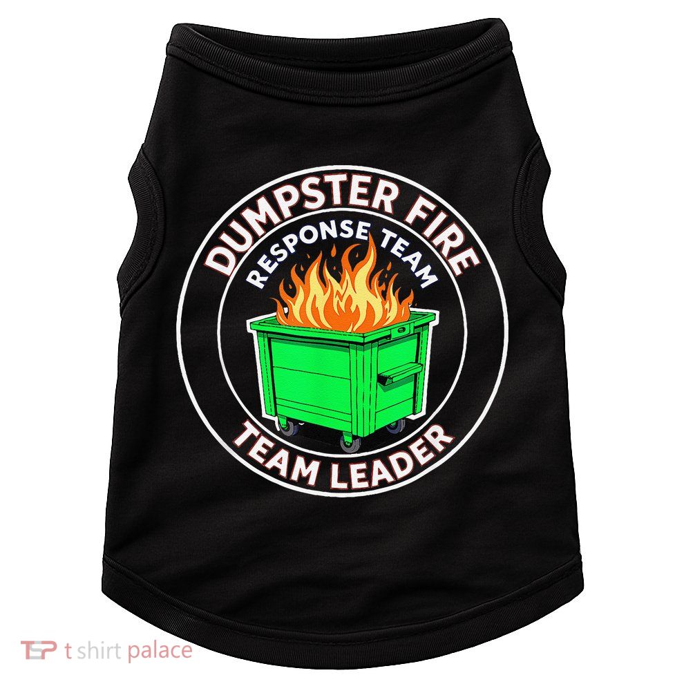 Dumpster Fire Response Team Leader Doggie Tank