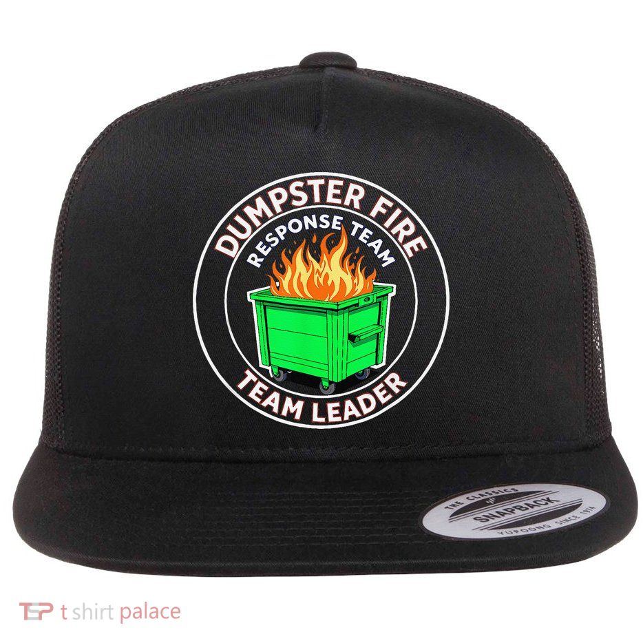 Dumpster Fire Response Team Leader Flat Bill Trucker Hat