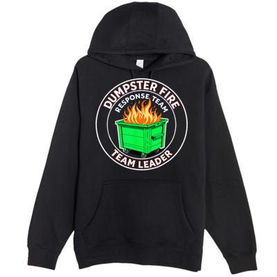 Dumpster Fire Response Team Leader Premium Pullover Hoodie