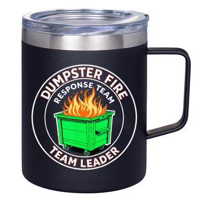 Dumpster Fire Response Team Leader 12oz Stainless Steel Coffee Mug