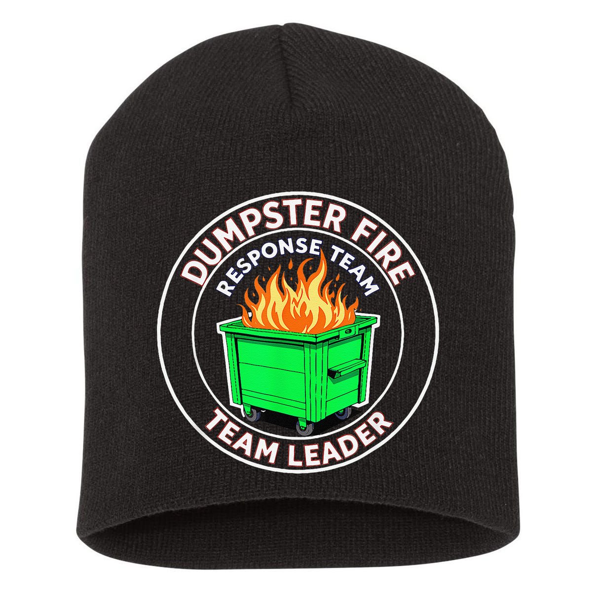 Dumpster Fire Response Team Leader Short Acrylic Beanie