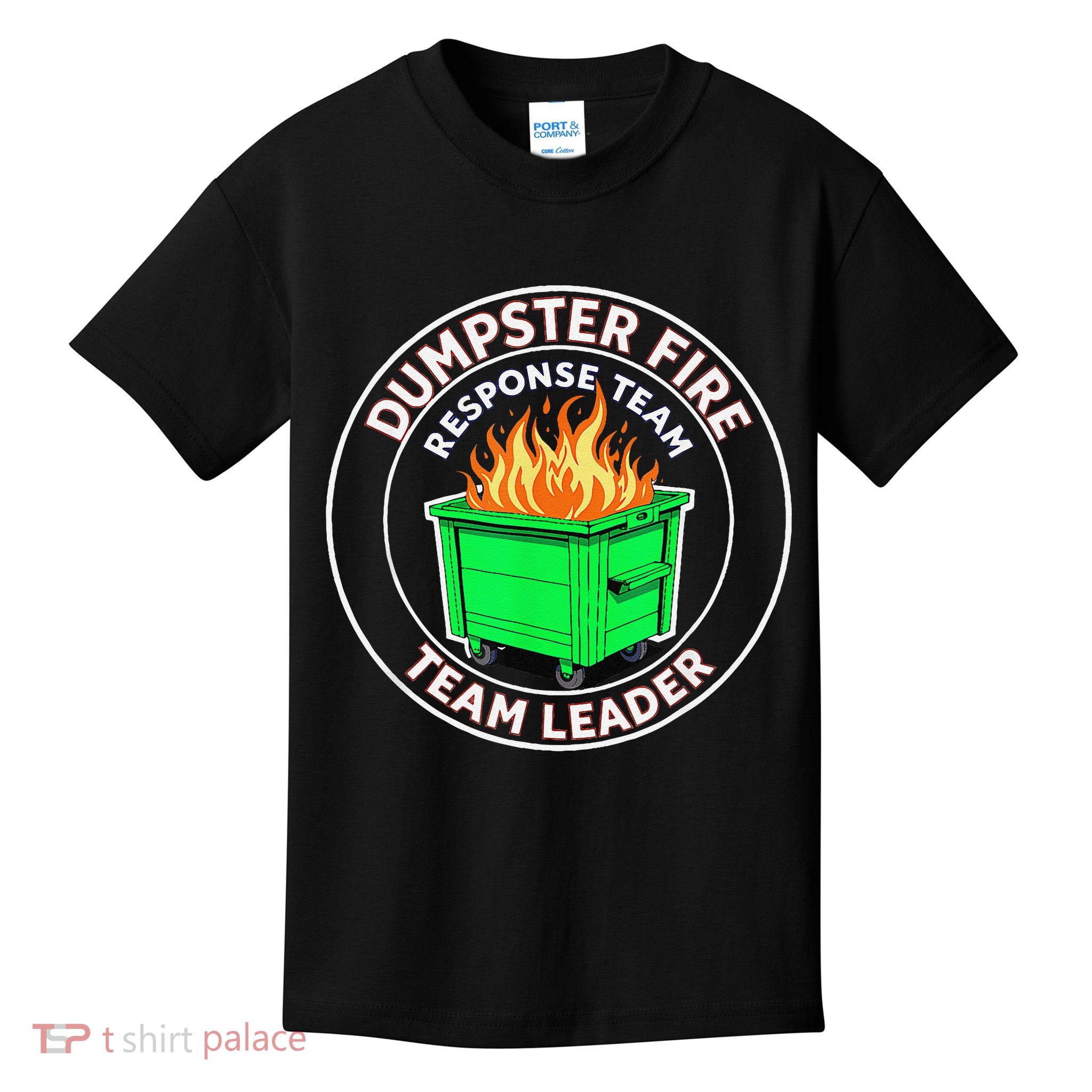 Dumpster Fire Response Team Leader Kids T-Shirt