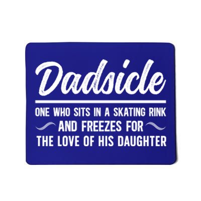 Dadsicle Figure Skating Dad Of A Figure Skater Father Cool Gift Mousepad