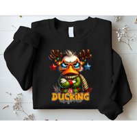 Ducking Funny Sarcastic Grumpy Duck Christmas Sweatshirt