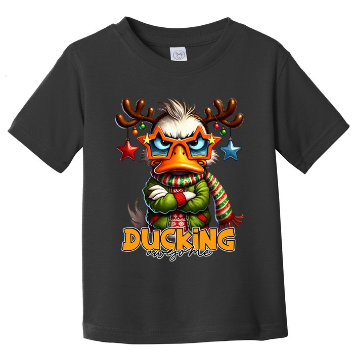 Ducking Funny Sarcastic Grumpy Duck Christmas Toddler T-Shirt