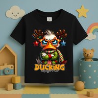 Ducking Funny Sarcastic Grumpy Duck Christmas Toddler T-Shirt