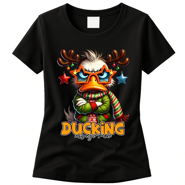 Ducking Funny Sarcastic Grumpy Duck Christmas Womens T-Shirt